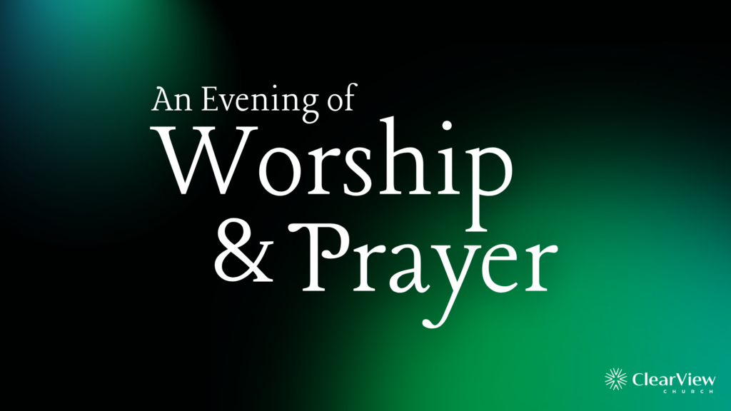 Worship and Prayer Night